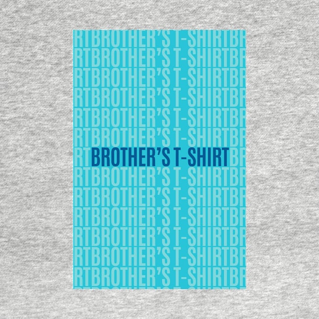 Brother's T-Shirt by cilukba.lab